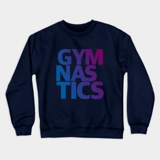 GYMNASTICS Crewneck Sweatshirt